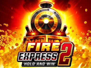 Fire Express 2: Hold and Win