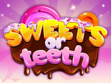 Sweets or Teeth